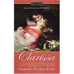 Clarissa: Or the History of a Young Lady , Samuel Richardson