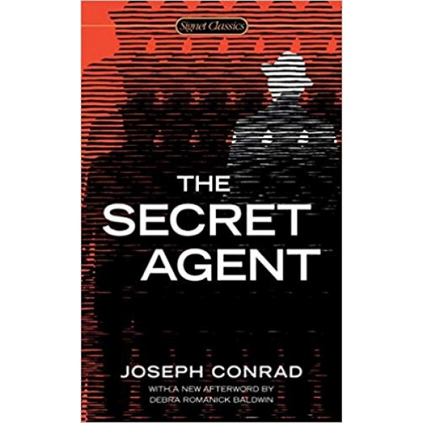 The Secret Agent , Joseph Conrad