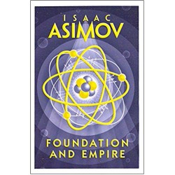 Foundation Series - Foundation and Empire, Isaac Asimov