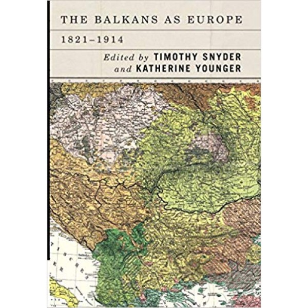 The Balkans as Europe, 1821-1914