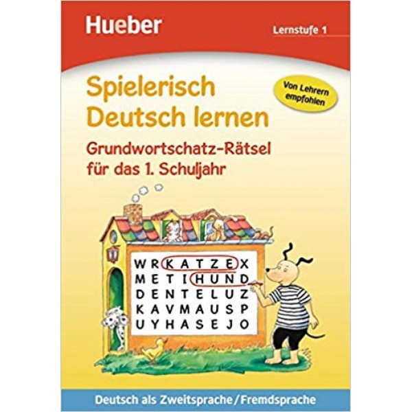 Spielerisch Deutsch lernen: Grundwortschatz-Rätsel für das 1. Schuljahr 