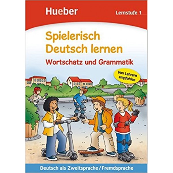 Spielerisch Deutsch lernen: Lernstufe 1 - Wortschatz und Grammatik 
