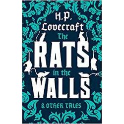 The Rats in the Walls and Other Tales, Lovecraft
