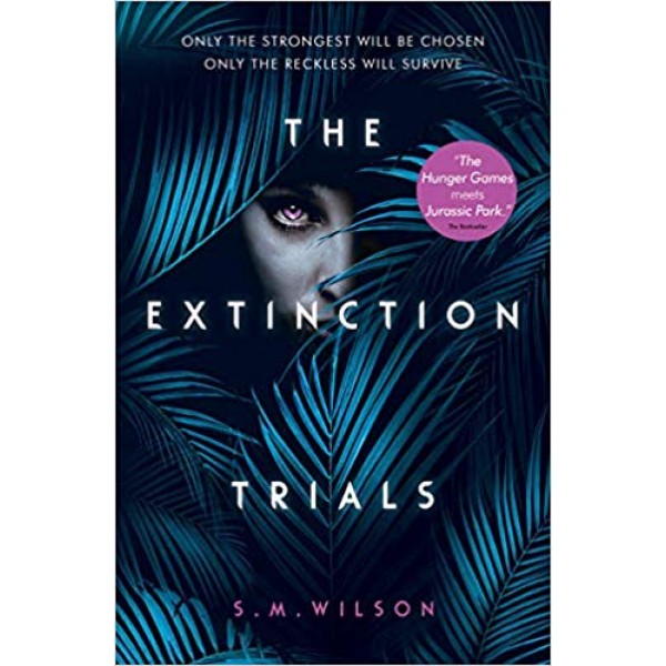 The Extinction Trials, S.M. Wilson