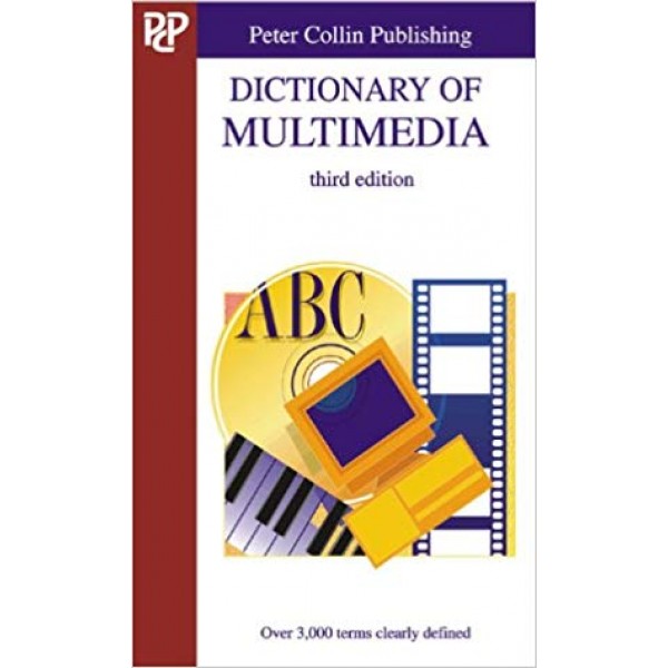 Dictionary of Multimedia 3rd Edition