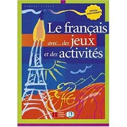 Le Francais Avec... Jeux ET Activites: Volume 3