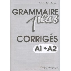 Grammaire Plus A1-A2 corrigés