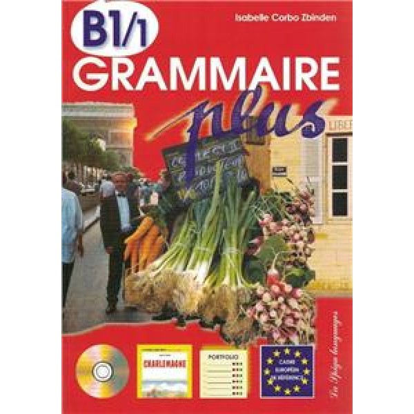 Grammaire Plus B1/1 + Audio CD