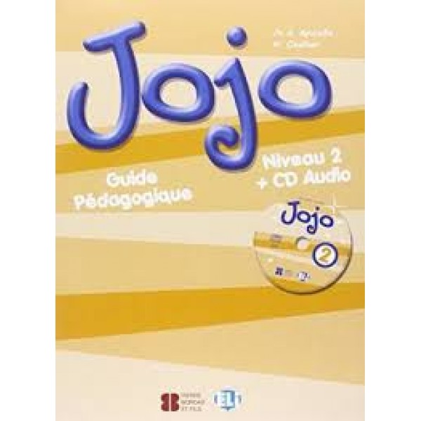 Jojo 2. Guide de pedagogique 2 + CD