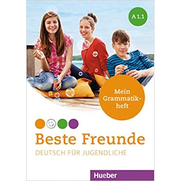 Beste Freunde: A1.1 Deutsch für Jugendliche. Mein Grammatikheft 