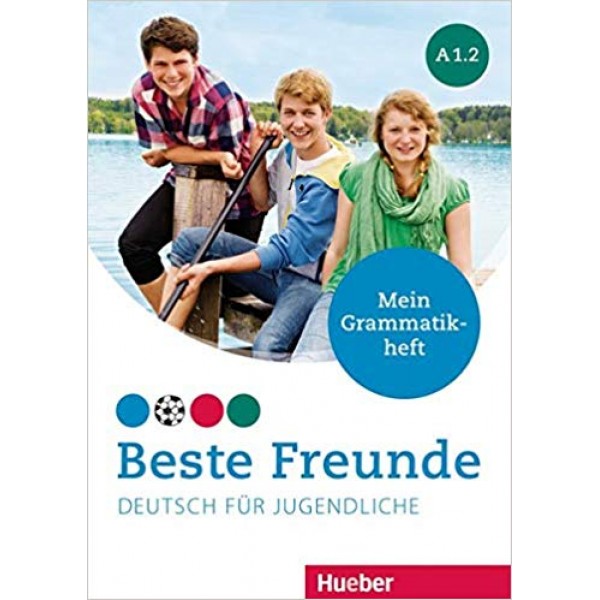 Beste Freunde: A1.2  Deutsch für Jugendliche. Mein Grammatikheft