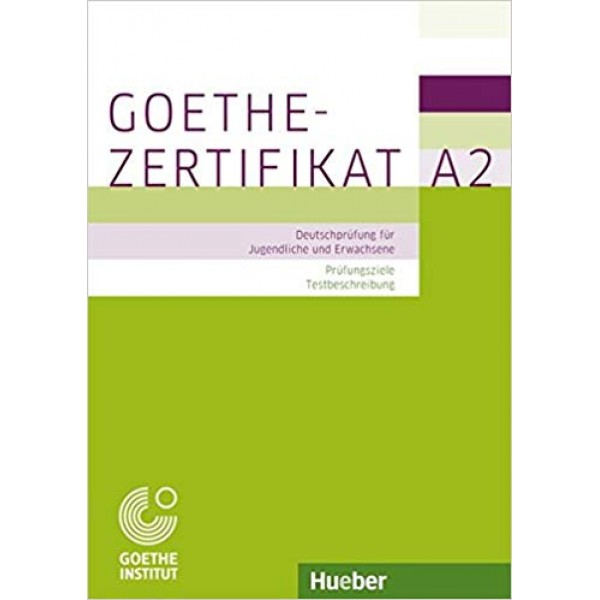Goethe-Zertifikat A2  Deutschprufung fur Jugendliche und Erwachsene