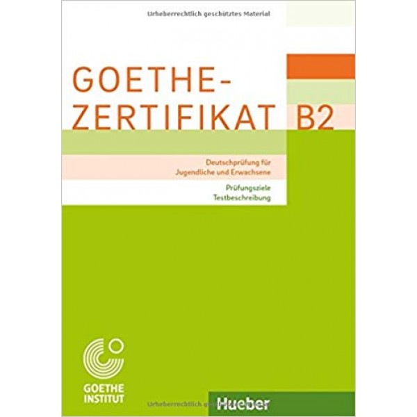 Goethe-Zertifikat B2 Deutschprüfung für Jugendliche und Erwachsene.