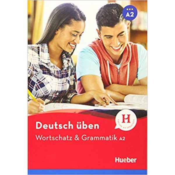 Deutsch üben: Wortschatz & Grammatik A2