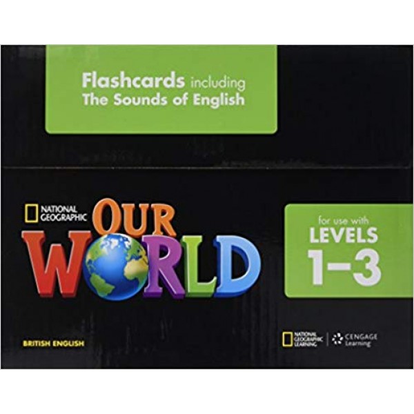 Our World 1-3: Flashcards, including the Sounds of English