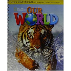 Our World 3 Lesson Planner with Class Audio CDs
