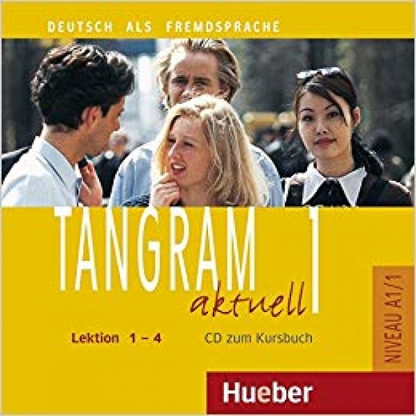 Tangram Aktuell 1 CD zum Kursbuch Lektion 1-4