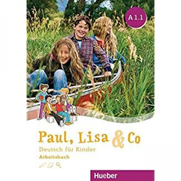 Paul, Lisa & Co. A1.1 Arbeitsbuch