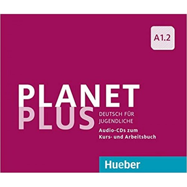 Planet Plus A1.2 Audio-CDs zum Kurs- und Arbeitsbuch 