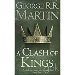 A Song of Ice and Fire - A Clash of Kings, George R. R. Martin