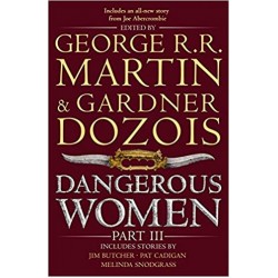 Dangerous Women Part 3, George R. R. Martin
