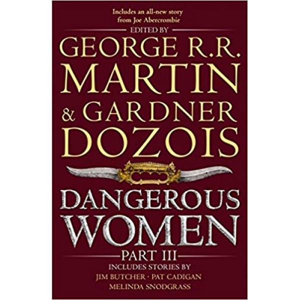 Dangerous Women Part 3, George R. R. Martin