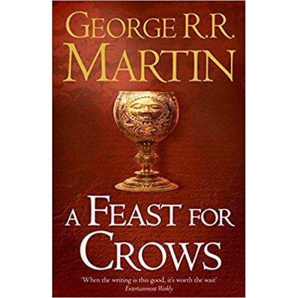 A Song of Ice and Fire - A Feast for Crows, George R. R. Martin