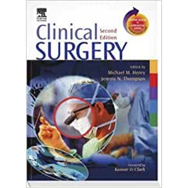 Clinical Surgery 2nd Edition, Michael M. Henry