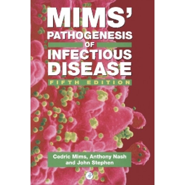 MIMS' Pathogenesis of Infectious Diseases 5th Edition, Cedric Mims
