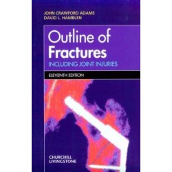 Outline of Fractures 11th Edition, John C. Adams