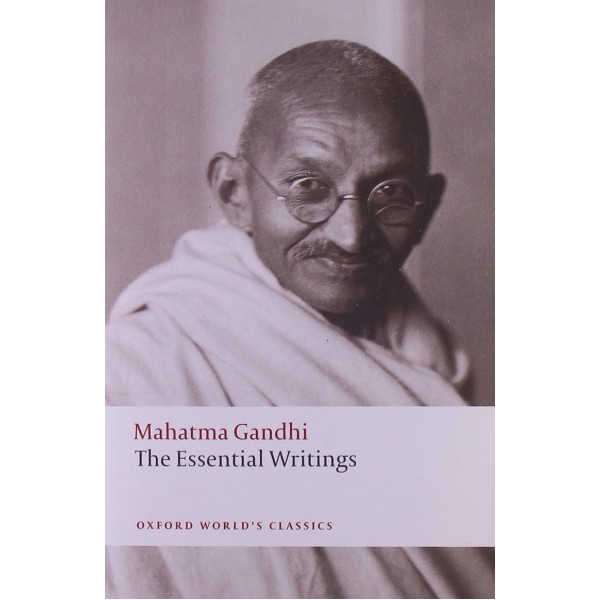 The Essential Writings, Mahatma Gandhi
