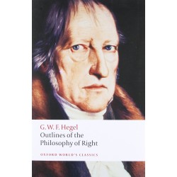 Outlines of the Philosophy of Right, G. W. F. Hegel 