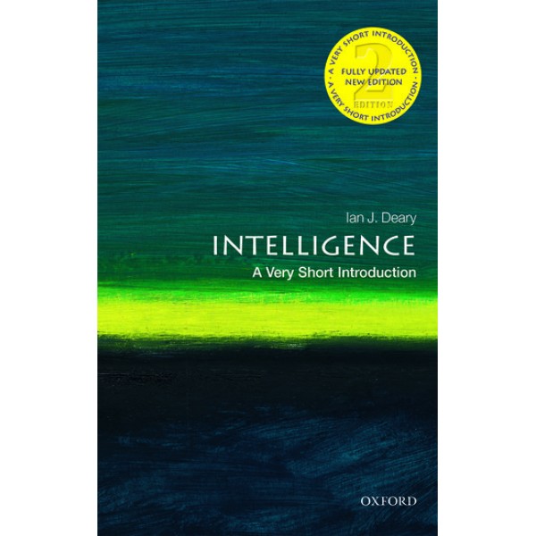 Intelligence: A Very Short Introduction,  Ian J. Deary