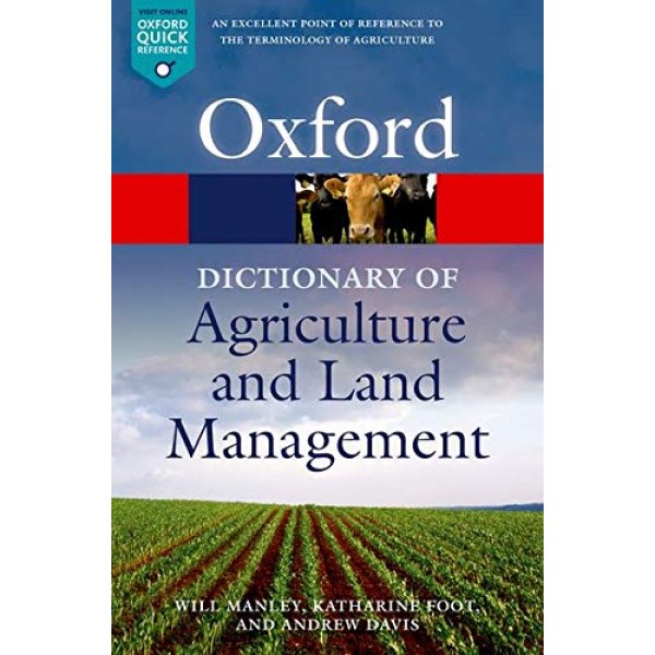 A Dictionary of Agriculture and Land Management (Oxford Paperback Reference)