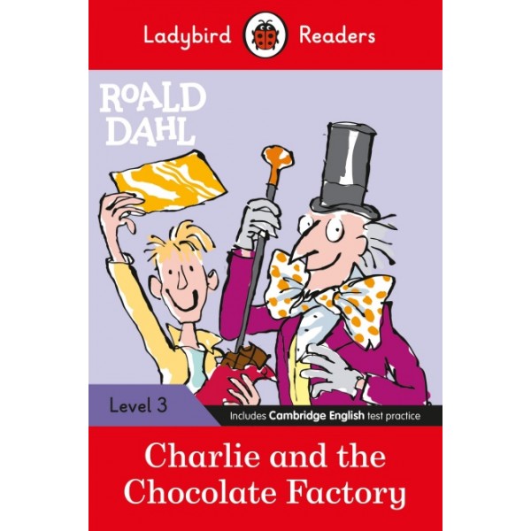 Level 3 Charlie and the Chocolate Factory, Roald Dahl