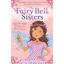 The Fairy Bell Sisters: Hearts and Flowers for Clara, McNamara