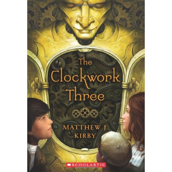 The Clockwork Three, Matthew J. Kirby 