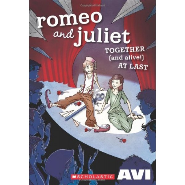 Romeo and Juliet Together (And Alive!) at Last,  Avi