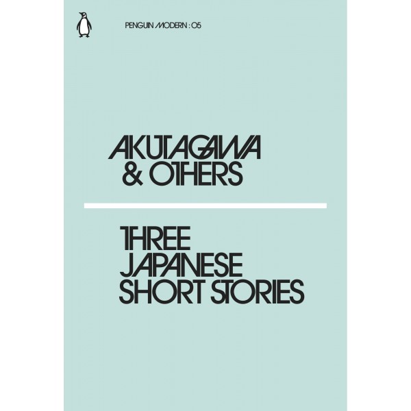 Three Japanese Short Stories, Ryunosuke Akutagawa 