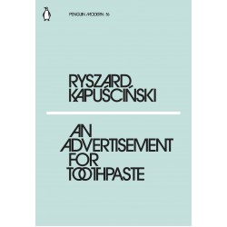 An Advertisement for Toothpaste, Ryszard Kapuscinski 