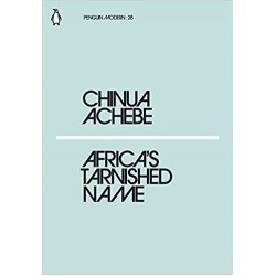 Africa's Tarnished Name, Chinua Achebe