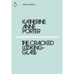 The Cracked Looking-Glass, Katherine Anne Porter