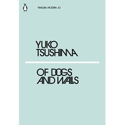 Of Dogs and Walls, Yuko Tsushima