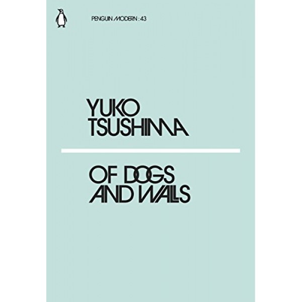 Of Dogs and Walls, Yuko Tsushima