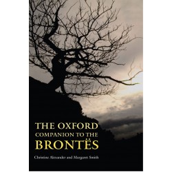 The Oxford Companion to the Brontës, Christine Alexander 