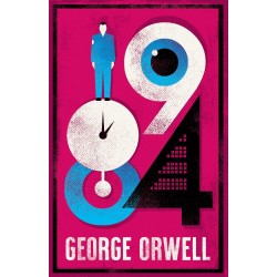 1984 Nineteen-Eighty Four, George Orwell 
