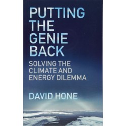 Putting the Genie Back: Solving the Climate and Energy Dilemma, David Hone