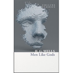 Men Like Gods, H. G. Wells 