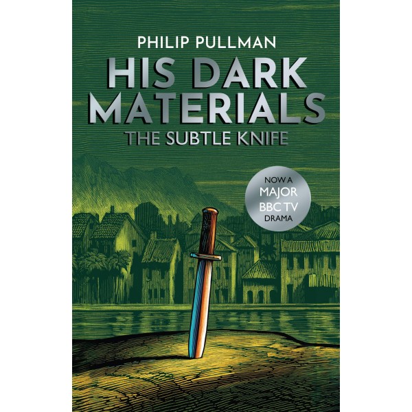 His Dark Materials - The Subtle Knife, Philip Pullman