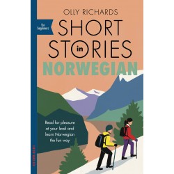 Short Stories in Norwegian for Beginners A2-B1, Olly Richards